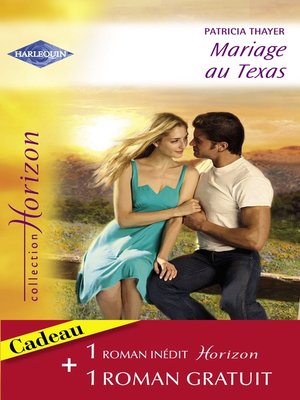 cover image of Mariage au Texas--Un voisin irrésistible (Harlequin Horizon)